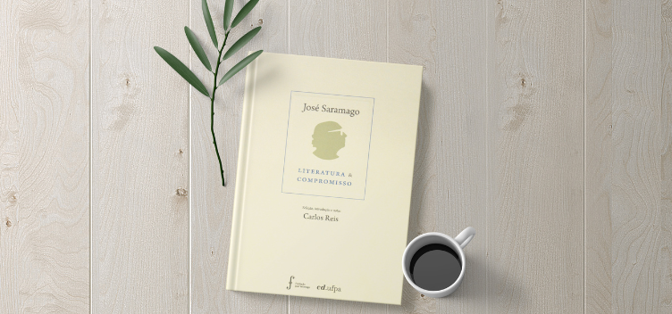 #ParaTodosVerem: Arte mostra, no centro, o livro “José Saramago: Literatura & Compromisso”. Na parte inferior, à direita, ao lado do livro, observa-se uma xícara na cor branca, contendo café. Na parte superior, do lado esquerdo, tem-se um pequeno ramo na cor verde.